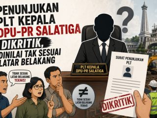 Penunjukan Plt Kepala DPU-PR Salatiga Dikritik, Dinilai Tak Sesuai Latar Belakang