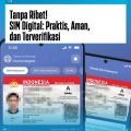 Korlantas Polri Hadirkan SIM Digital, Perpanjangan SIM Kini Bisa Dilakukan dari Genggaman